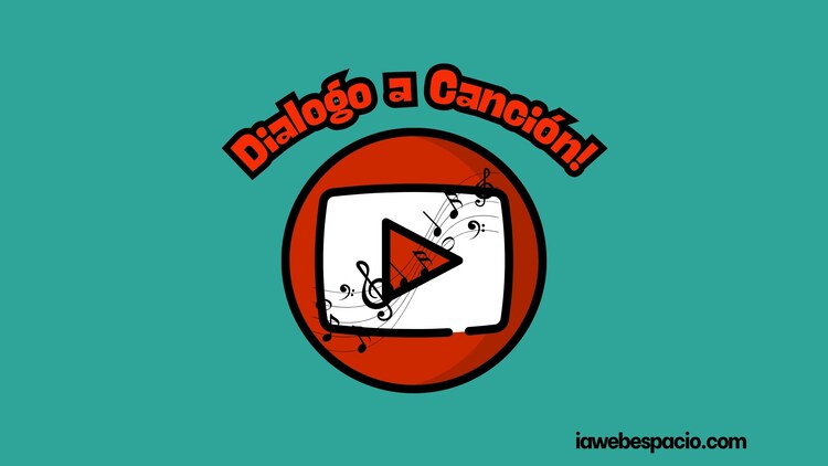 IA en Youtube: Dialogo a cancíon